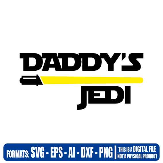 Download Daddy S Jedi Best Dad In The Galaxy Father Day Multipurpose Svg Cut Dxf Eps Ai Cricut Silhouette Plotter Vinyl Decal Sticker Wall Decor Tshirt Vectorisvg Multipurpose Svg Dxf Eps